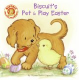 Biscuit's Pet and Play Easter A Touch and Feel Book: an Easter and Springtime Book for Kids  9780061128394 Front Cover