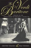 Verdi Baritone Studies in the Development of Dramatic Character 2008 9780253220394 Front Cover