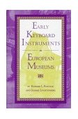 Early Keyboard Instruments in European Museums 1997 9780253332394 Front Cover