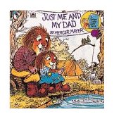 Just Me and My Dad (Little Critter) An Inspirational Gift Book 2001 9780307118394 Front Cover
