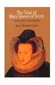Trial of Mary Queen of Scots A Brief History with Documents  9780312154394 Front Cover