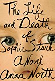 Life and Death of Sophie Stark 2015 9780399173394 Front Cover