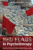 Red Flags in Psychotherapy Stories of Ethics Complaints and Resolutions cover art