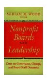 Nonprofit Boards and Leadership Cases on Governance, Change, and Board-Staff Dynamics cover art