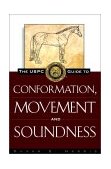 USPC Guide to Conformation, Movement and Soundness 1997 9780876056394 Front Cover