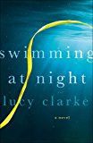 Swimming at Night A Novel 2013 9781451683394 Front Cover