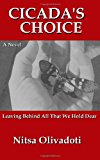 Cicada's Choice 2013 9781481169394 Front Cover