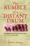 Rumble of a Distant Drum The Quapaws and Old World Newcomers, 1673-1804  9781557288394 Front Cover