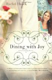 Dining with Joy 2010 9781595543394 Front Cover
