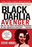 Black Dahlia Avenger A Genius for Murder: the True Story  9781628724394 Front Cover