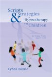 Scripts and Strategies in Hypnotherapy with Children 