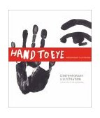 Hand to Eye Contemporary Illustration 2003 9781856693394 Front Cover