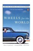Wheels for the World Henry Ford, His Company, and a Century of Progress 2004 9780142004395 Front Cover