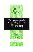 Systematic Theology, Volume 3 