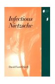 Infectious Nietzsche 1996 9780253210395 Front Cover