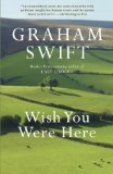 Wish You Were Here 2013 9780307744395 Front Cover
