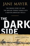 Dark Side The Inside Story of How the War on Terror Turned into a War on American Ideals cover art