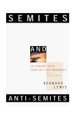 Semites and Anti-Semites An Inquiry into Conflict and Prejudice 1999 9780393318395 Front Cover