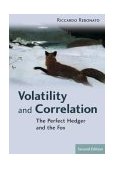 Volatility and Correlation The Perfect Hedger and the Fox 2nd 9780470091395 Front Cover