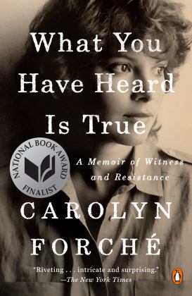 What You Have Heard Is True A Memoir of Witness and Resistance  9780525560395 Front Cover