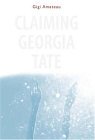 Claiming Georgia Tate 2005 9780763623395 Front Cover