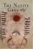 Native Ground Indians and Colonists in the Heart of the Continent