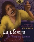 Llorona - The Weeping Woman An Hispanic Legend Told in Spanish and English cover art