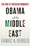 Obama and the Middle East The End of America's Moment? cover art
