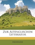 Zur Altenglischen Litteratur 2010 9781148564395 Front Cover