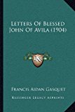 Letters of Blessed John of Avila 2010 9781164010395 Front Cover