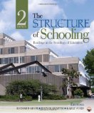 Structure of Schooling Readings in the Sociology of Education 2nd 9781412980395 Front Cover