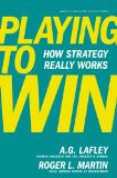 Playing to Win How Strategy Really Works cover art