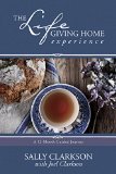 Lifegiving Home Experience A 12-Month Guided Journey  9781496405395 Front Cover