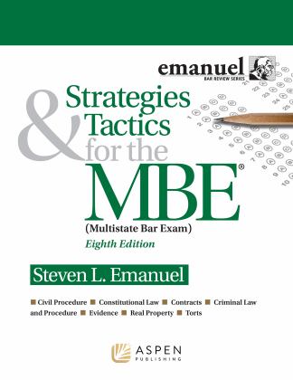 Strategies and Tacticsï¿½ for the Mbeï¿½ Multistate Bar Exam 8th 9781543839395 Front Cover