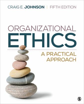 Organizational Ethics A Practical Approach 5th 9781544395395 Front Cover