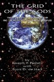 Grid of the Gods The Aftermath of the Cosmic War and the Physics of the Pyramid Peoples  9781935487395 Front Cover