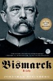 Bismarck A Life cover art