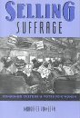 Selling Suffrage Consumer Culture and Votes for Women cover art