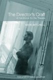 Director&#39;s Craft A Handbook for the Theatre