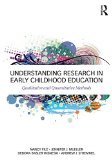 Understanding Research in Early Childhood Education: Qualitative and Quantitative Methods  9780415714396 Front Cover