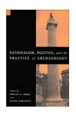 Nationalism, Politics and the Practice of Archaeology  cover art
