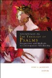 Soundings in the Theology of Psalms Perspectives and Methods in Contemporary Scholarship