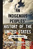 Indigenous Peoples' History of the United States for Young People  9780807049396 Front Cover