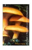 Mushrooms of West Virginia and the Central Appalachians 