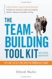Team-Building Tool Kit Tips and Tactics for Effective Workplace Teams cover art