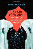 Gift of Freedom War, Debt, and Other Refugee Passages