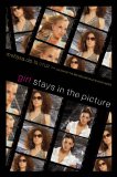 Girl Stays in the Picture 2010 9781416927396 Front Cover