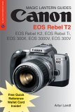 Canon EOS Rebel T2 EOS Rebel K2, EOS Rebel Ti, EOS 300x, EOS 3000v, EOS 300v 2nd 2005 9781579907396 Front Cover