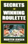 Secrets of Winning Roulette 2nd 2002 9781580420396 Front Cover