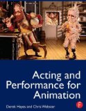 Acting and Performance for Animation  9780240812397 Front Cover